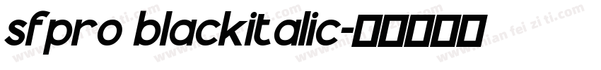 sfpro blackitalic字体转换